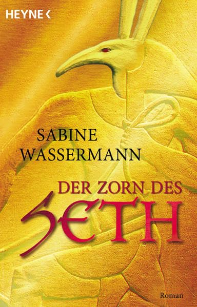 Der Zorn des Seth: Roman (Heyne Allgemeine Reihe (01)) Historical Fiction