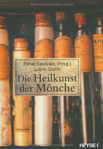 Die Heilkunst der Mönche: Bibliothek der Mönche Medicine