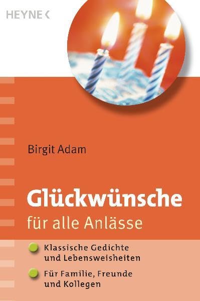 Glückwünsche für alle Anlässe: Klassische Gedichte und Lebensweisheiten; Für Familie, Freunde und Kollegen Politics & History