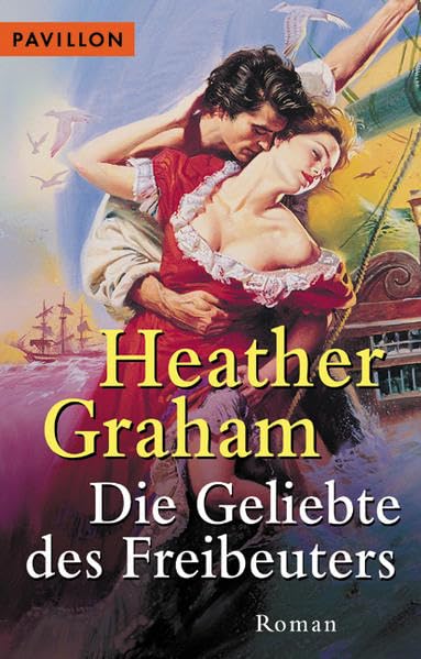 Die Geliebte des Freibeuters (Heyne Kriminal-Reihe (02)) Contemporary Romance