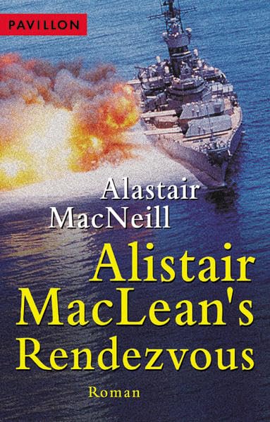 Alistair MacLean's Rendezvous (Heyne Kriminal-Reihe (02)) Classics