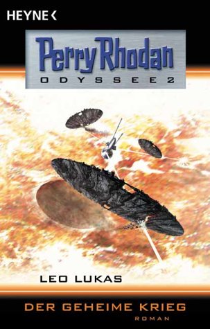 Der geheime Krieg. Perry Rhodan - Odyssee 2. Fantasy & Sci-Fi