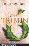 Der Tribun. Roman Books
