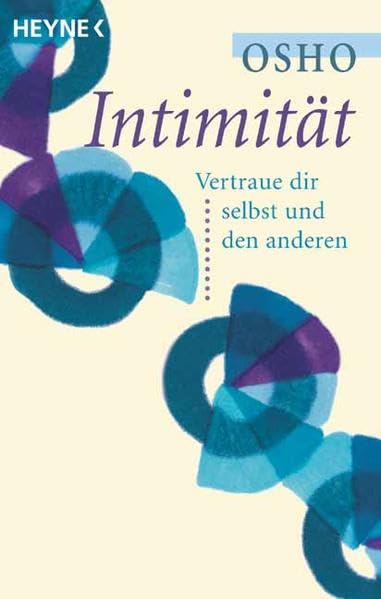 Intimität (Heyne Esoterisches Wissen (Neu) (13)) Self-help