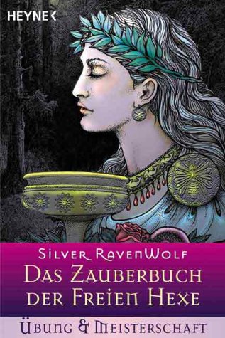 Das Zauberbuch der Freien Hexe - Übung und Meisterschaft Religion & Esotericism