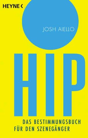 HIP: Das Bestimmungsbuch für den Szenegänger Books