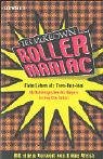 Rollermaniac - Mein Leben als Teen-Pop-Idol Social Sciences