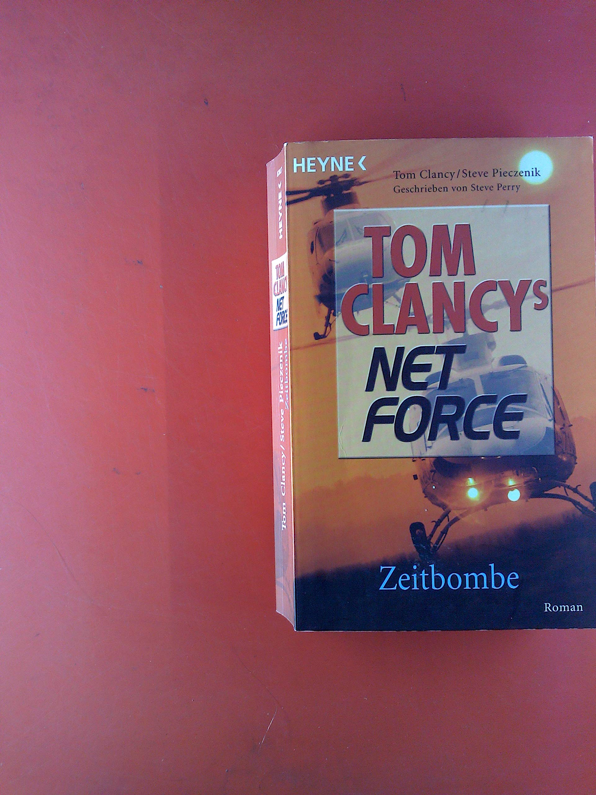 Tom Clancys Net Force 6. Zeitbombe Crime & Thrillers