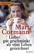 Lieber gut geschminkt als vom Leben gezeichnet Books