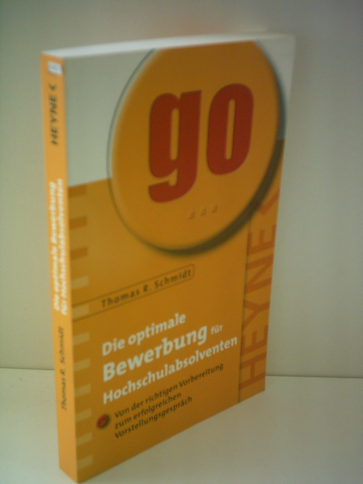 Die optimale Bewerbung für Hochschulabsolventen: Von der richtigen Vorbereitung zum erfolgreichen Vorstellungsgespräch Books