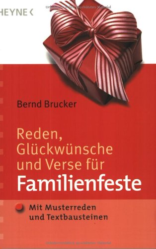 Reden, Glückwünsche und Verse für Familienfeste: Mit Musterreden und Textbausteinen Politics & History