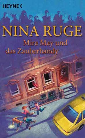 Mira May und das Zauberhandy: Roman Contemporary literature