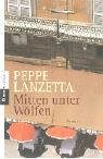 Mitten unter Wölfen: Ein Roman aus Neapel Books