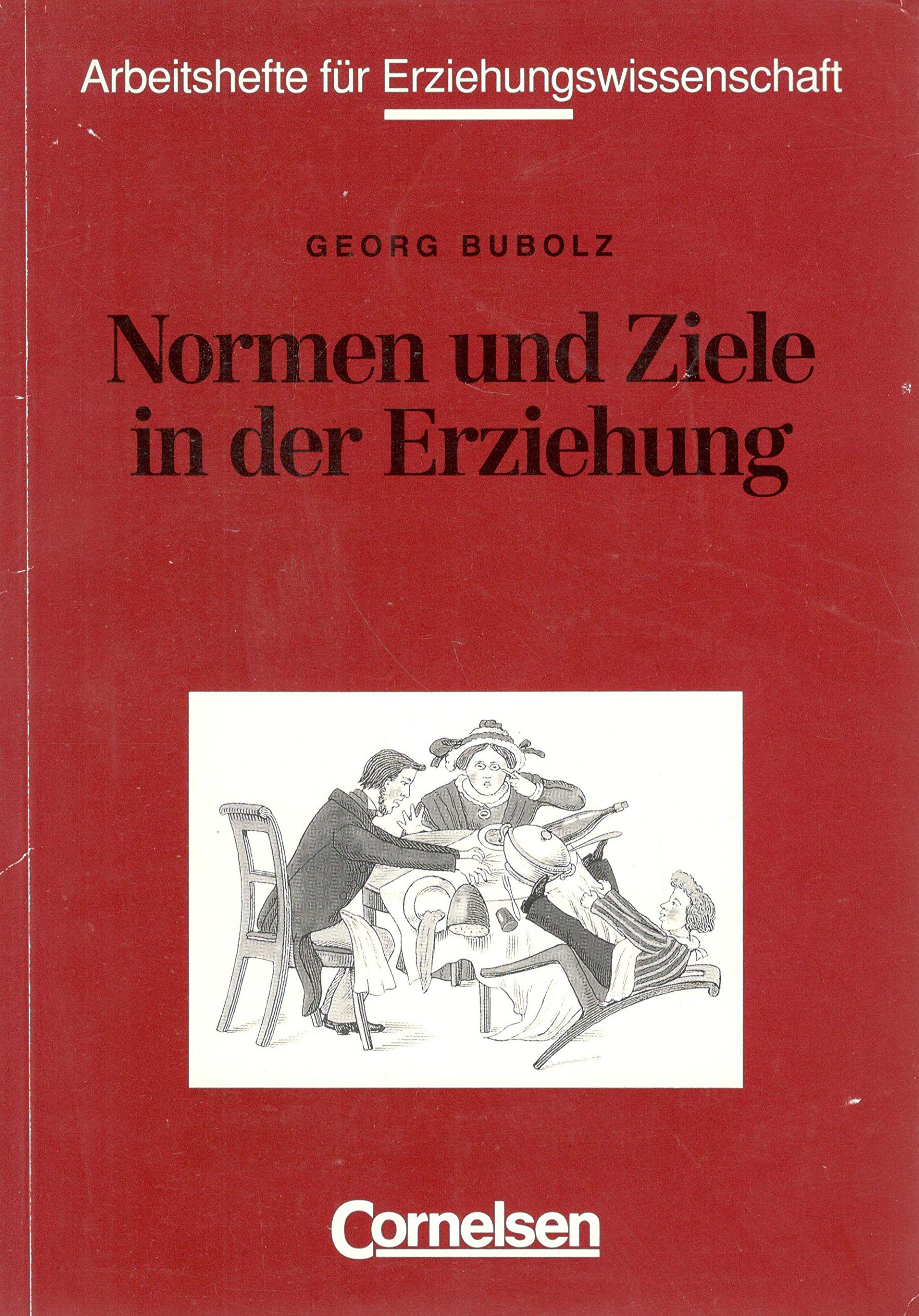 Arbeitshefte für Erziehungswissenschaft: Normen und Ziele in der Erziehung: Textsammlung Learning & Reference