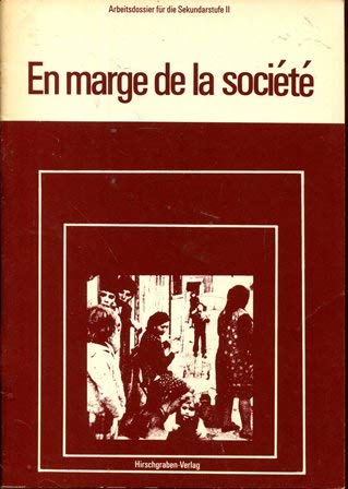 En marge de la societe. Arbeitsdossier für die Sekundarstufe II Books