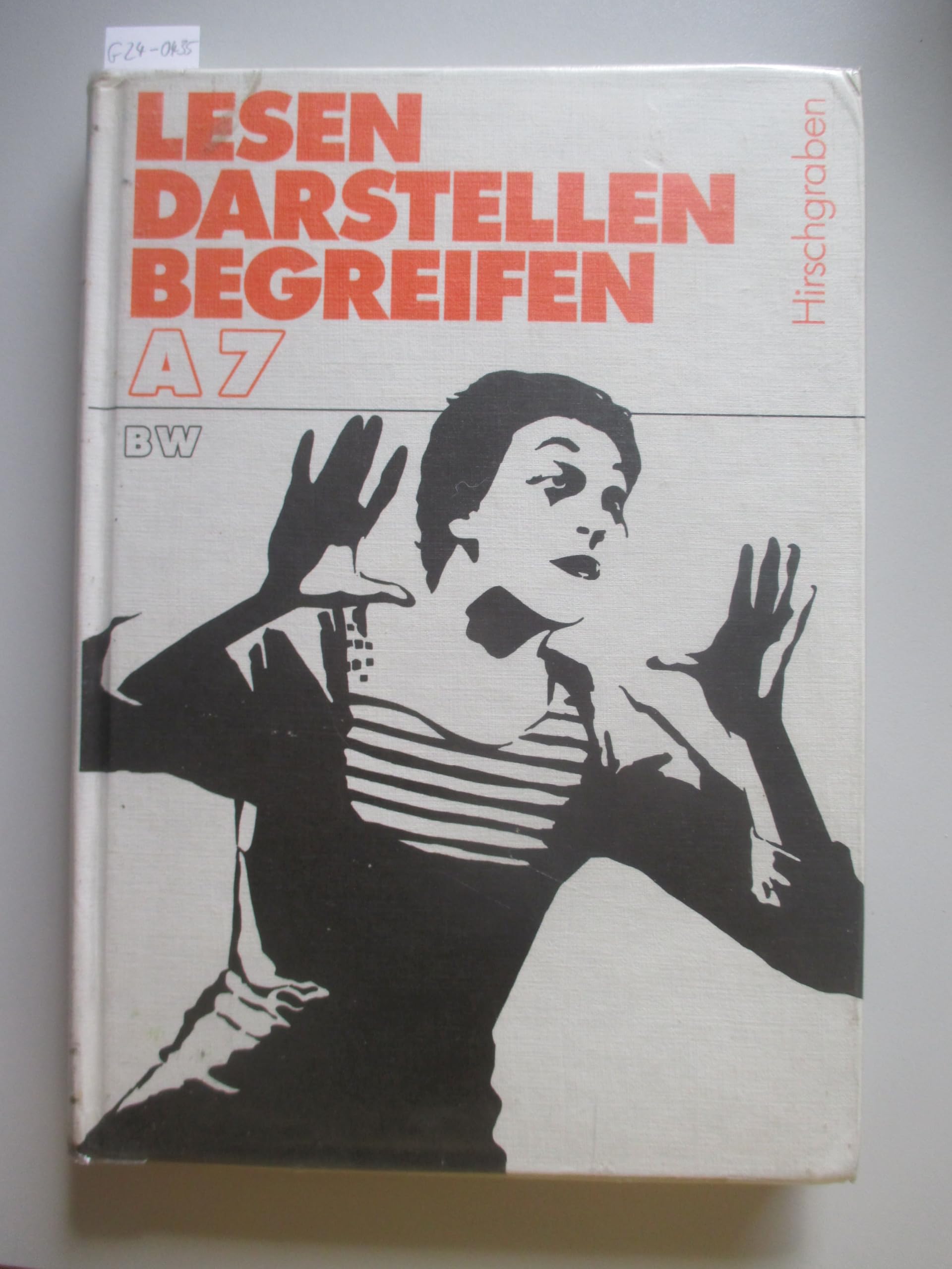 Lesen, darstellen, begreifen. Ausgabe A, 7. Schuljahr. 1985. BW Books