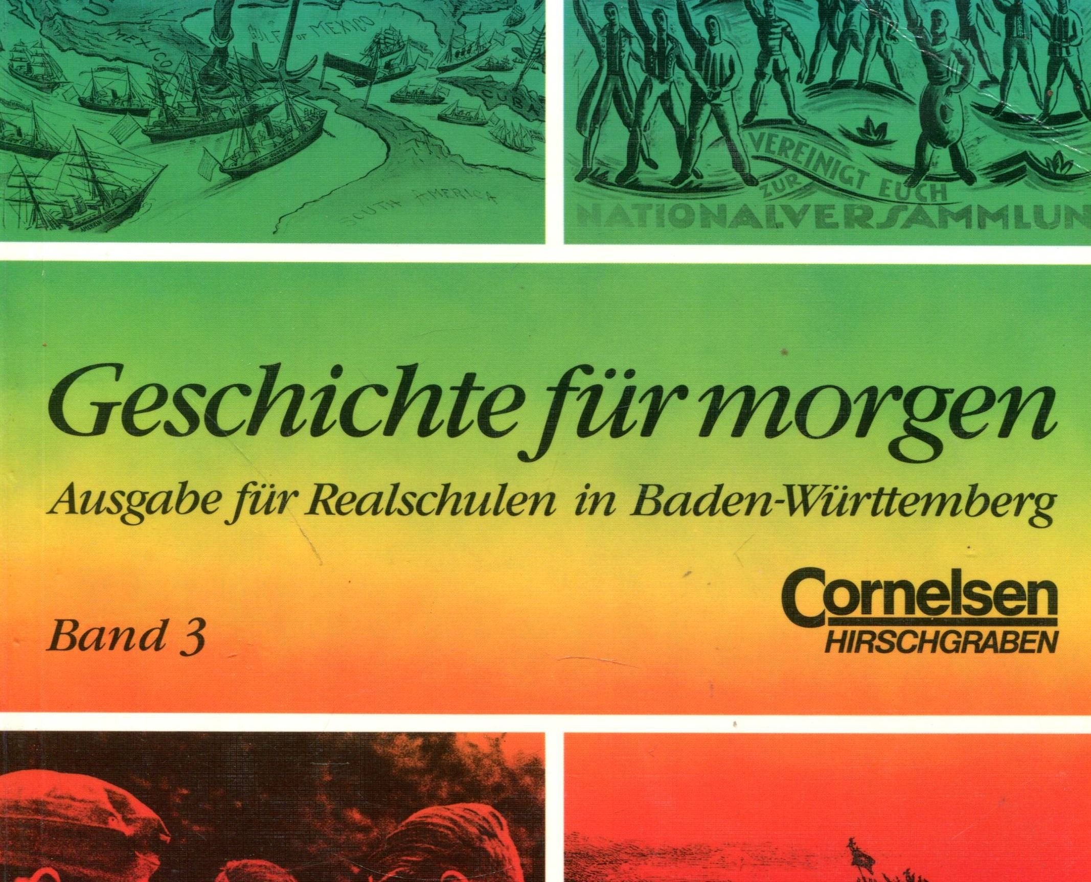 Geschichte für morgen. Bisherige Ausgabe III. Realschule Baden/ Württemberg Books