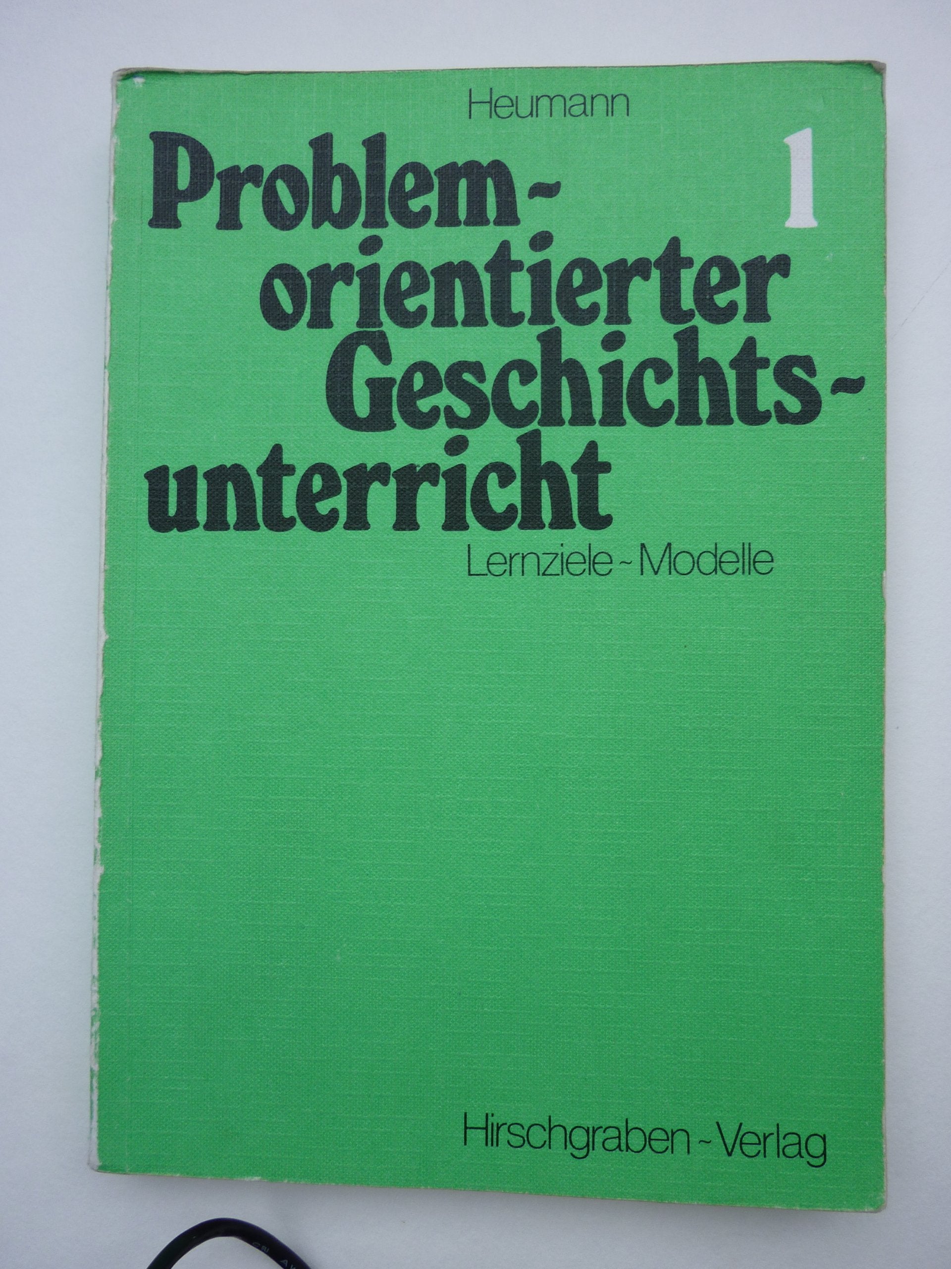 Problemorientierter Geschichtsunterricht: Band 1 - Altertum und Mittelalter: Vorgeschichte bis 1500 Books