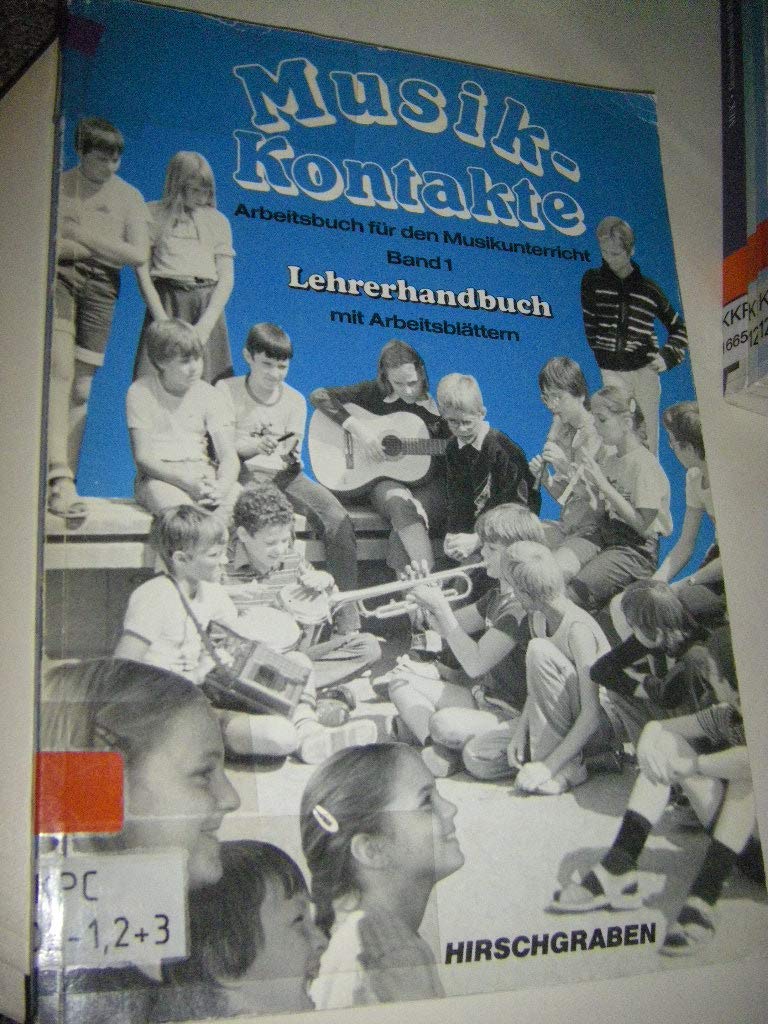Musik-Kontakte. Arbeitsbuch für den Musikunterricht Band 1. Lehrerhandbuch mit Arbeitsblättern Books