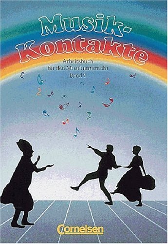 Musik-Kontakte: Band 2: 7.-10. Jahrgangsstufe - Arbeitsbuch Film, Art & Culture