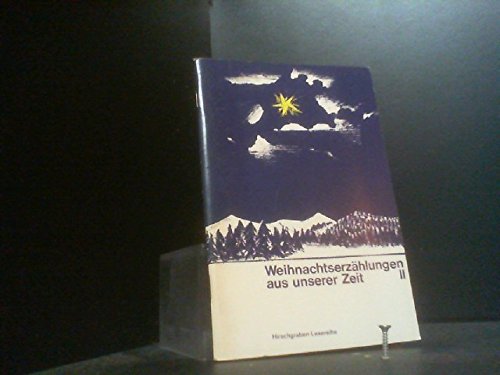 Hirschgraben-Lesereihe: Weihnachtserzählungen aus unserer Zeit: Leseheft II Study Guides