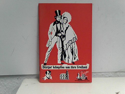 Bürger kämpfen um ihre Freiheit. 1789 - 1870 Books