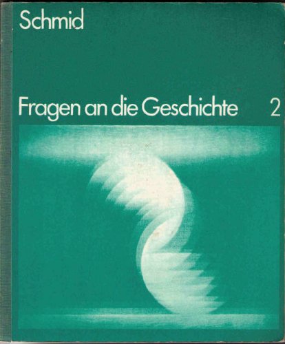 Band 2 : Die europäische Christenheit (Fragen an die Geschichte - Geschichtliches Arbeitsbuch für Sekundarstufe I im gymnasialen Bereich) Books