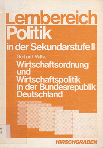 Wirtschaftsordnung und Wirtschaftspolitik in der Bundesrepublik Deutschland Business & Technology