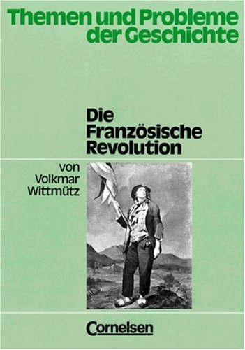 Themen und Probleme der Geschichte: Die Französische Revolution Study Guides