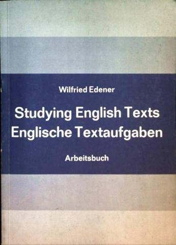 Studying English Texts, englische Textaufgaben - Arbeitsbuch (für Oberstufen der Gymnasien) Books