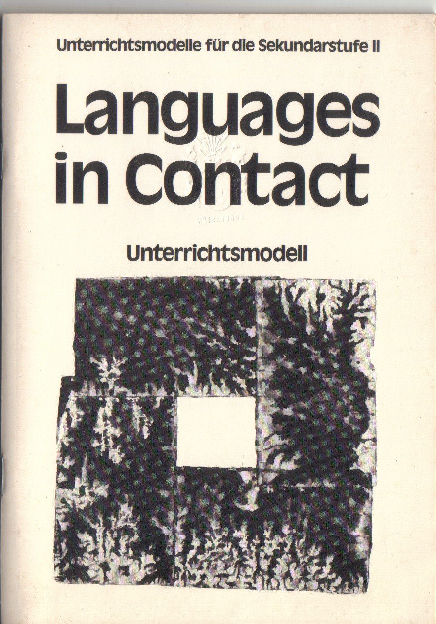 Languages in Contact. Unterrichtsmodell. (Unterrichtsmodelle für die Sekundarstufe II) Books