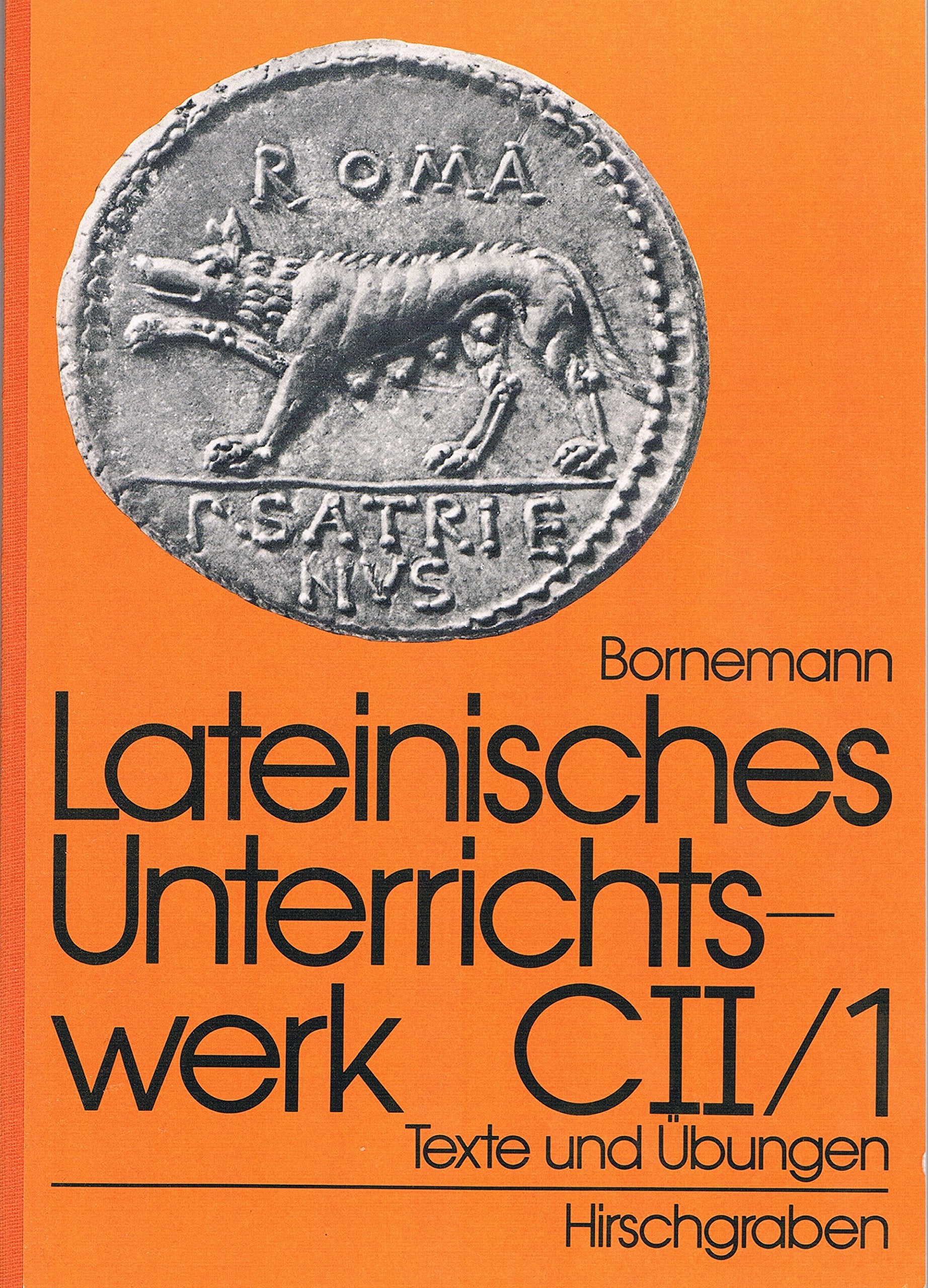 Lateinisches Unterrichtswerk C 2, Tl. 1. Texte und Übungen Books