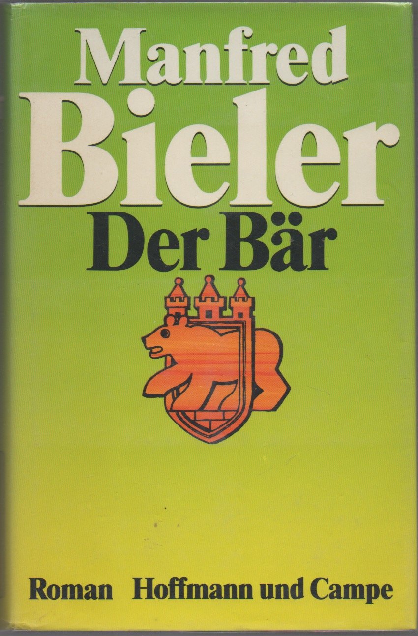 Der Bär: Roman Contemporary literature Books