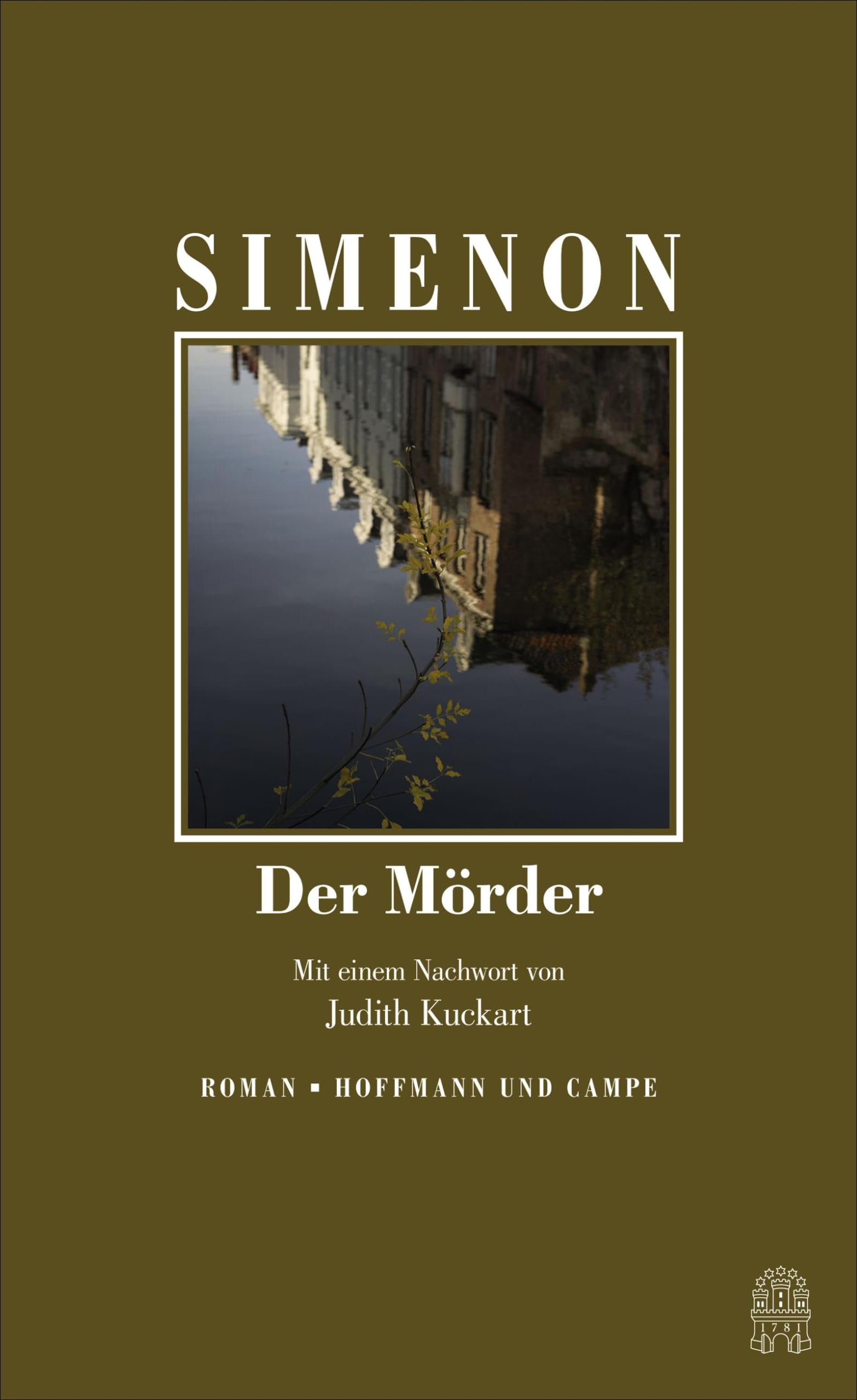 Der Mörder: Mit einem Nachwort von Judith Kuckart (Die großen Romane) Contemporary literature