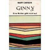 Ginny. Eine Mutter gibt nicht auf Medicine Books