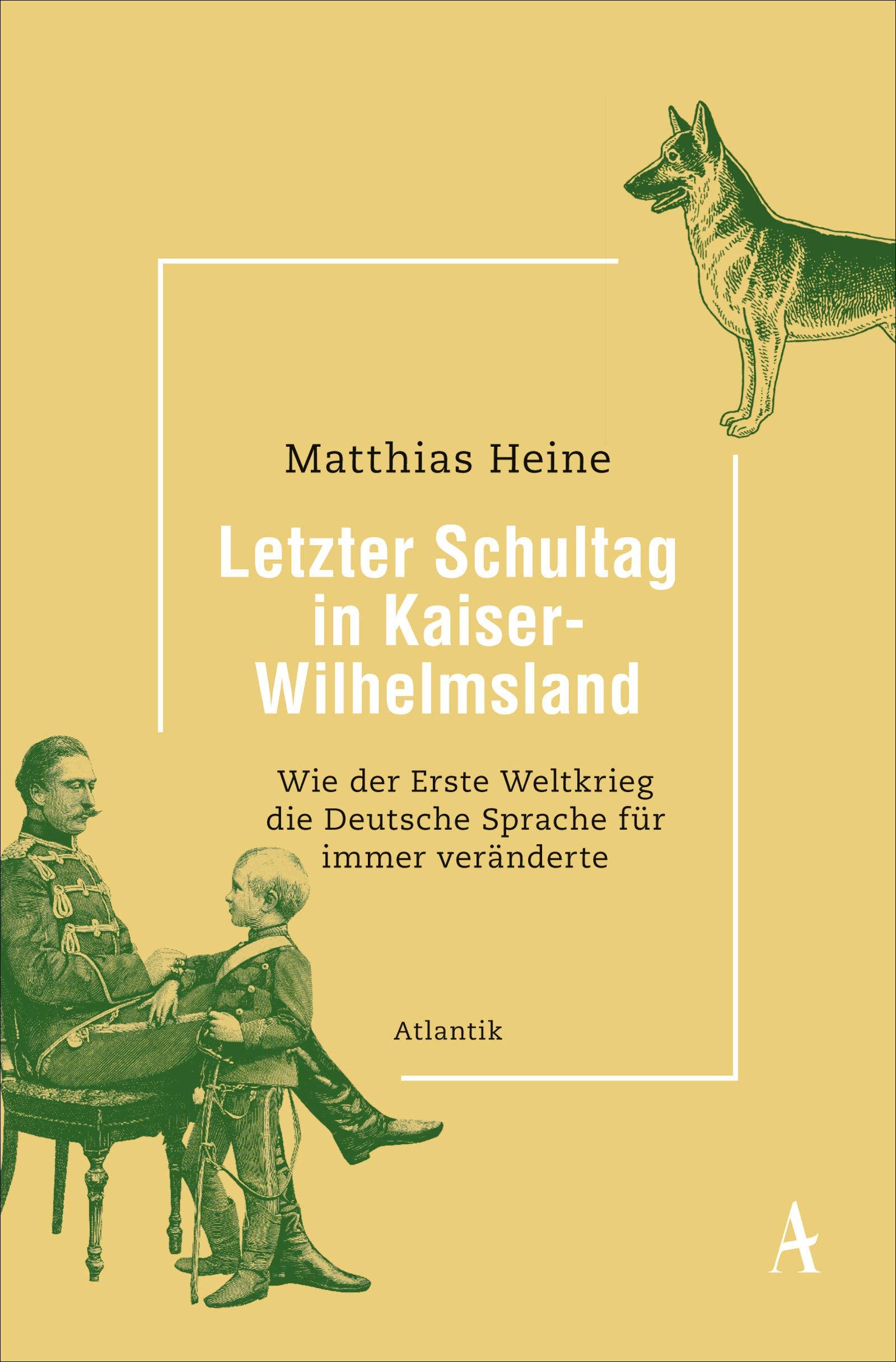 Letzter Schultag in Kaiser-Wilhelmsland: Wie der Erste Weltkrieg die deutsche Sprache für immer veränderte Social Sciences