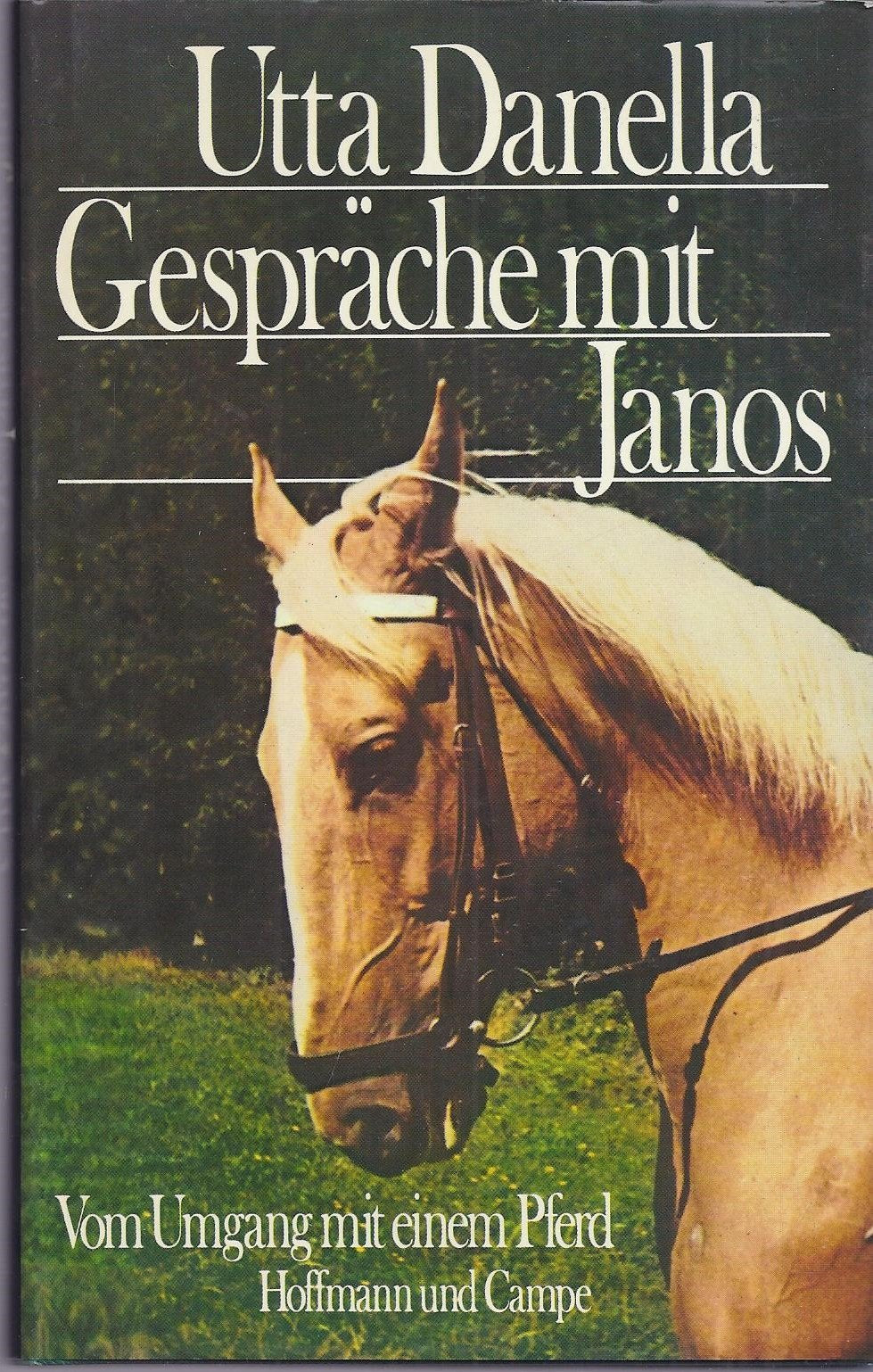 Gespräche mit Janos. Vom Umgang mit einem Pferd Books