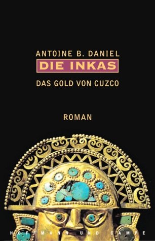 Die Inkas. Das Gold von Cuzco Books