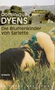 Die Blumenkinder von Sariette: Roman Contemporary literature