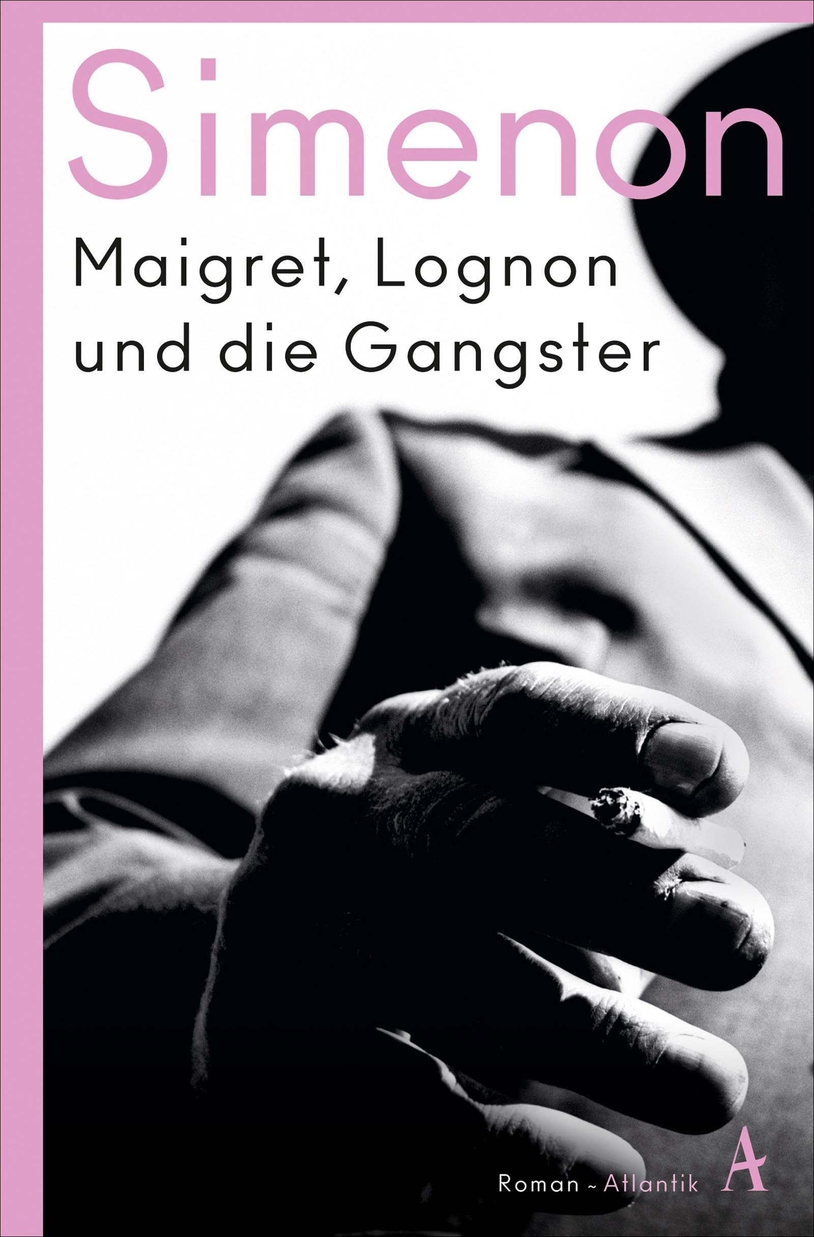 Maigret, Lognon und die Gangster: Roman Contemporary literature