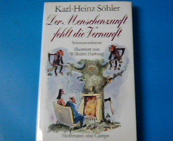 Der Menschenzunft fehlt die Vernunft. Schmunzelverse Books
