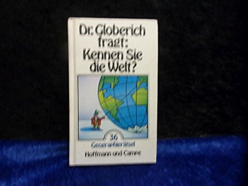 Dr. Globerich fragt: Kennen Sie die Welt? 36 Geographierätsel Leisure & Fun