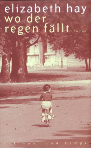 Wo der Regen fällt: Roman Contemporary literature