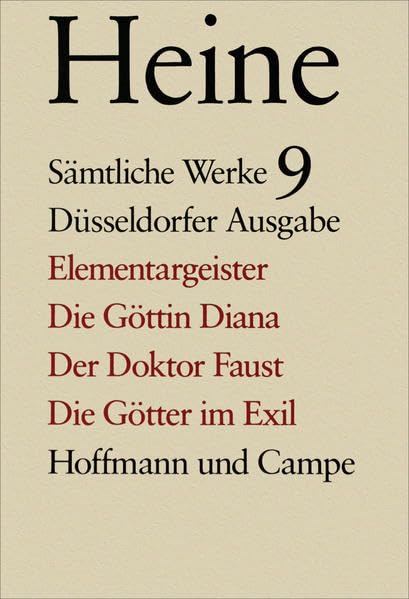 Elementargeister. Die Göttin Diana. Der Doktor Faust. Die Götter im Exil Classics