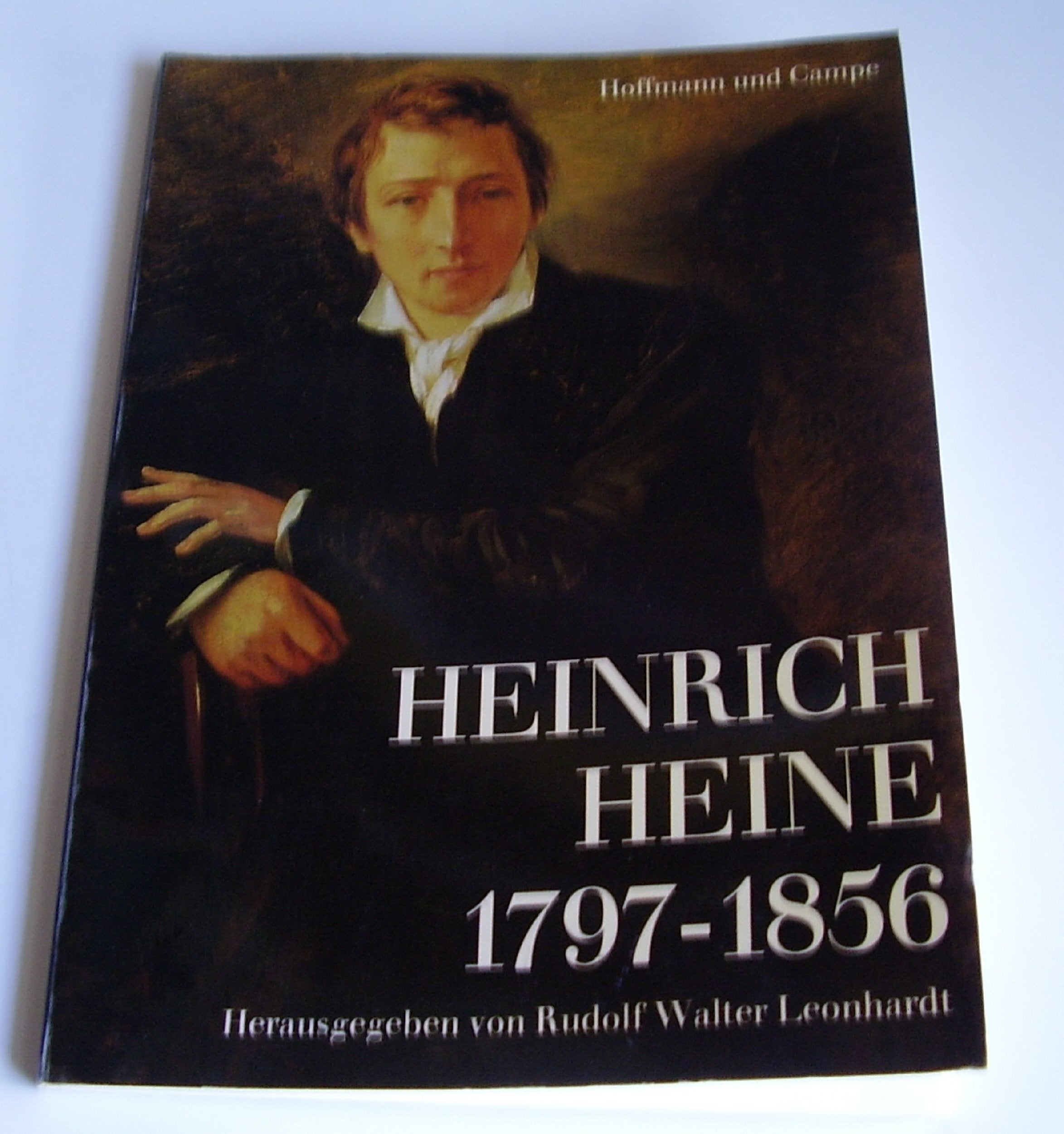 Heinrich Heine 1797-1856. 1. Auflage. Art & Literature