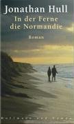 In der Ferne, die Normandie: Roman Contemporary literature