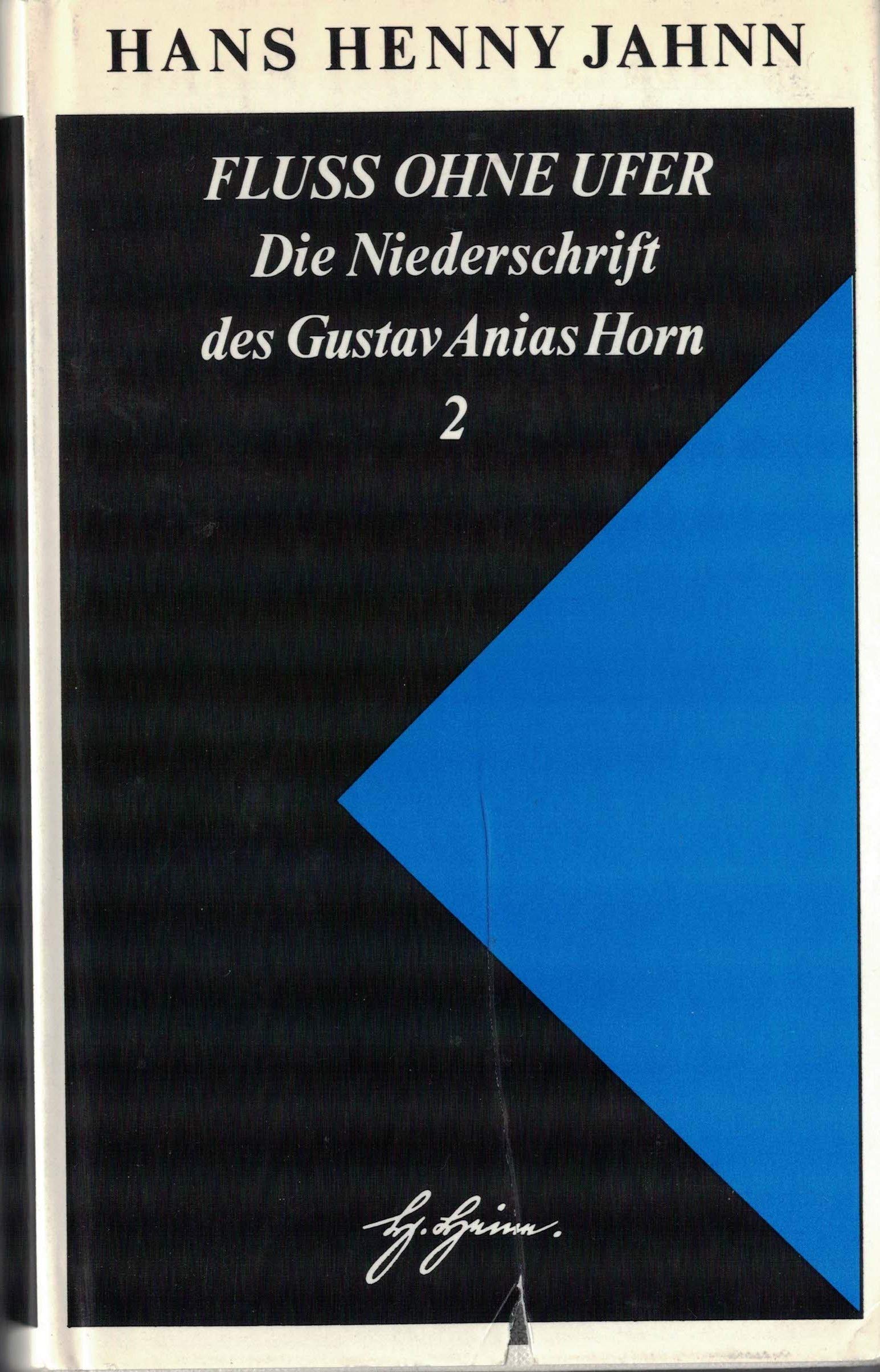 Die Niederschrift des Gustav Anias Horn, nachdem er neunundvierzig Jahre alt geworden war. Books