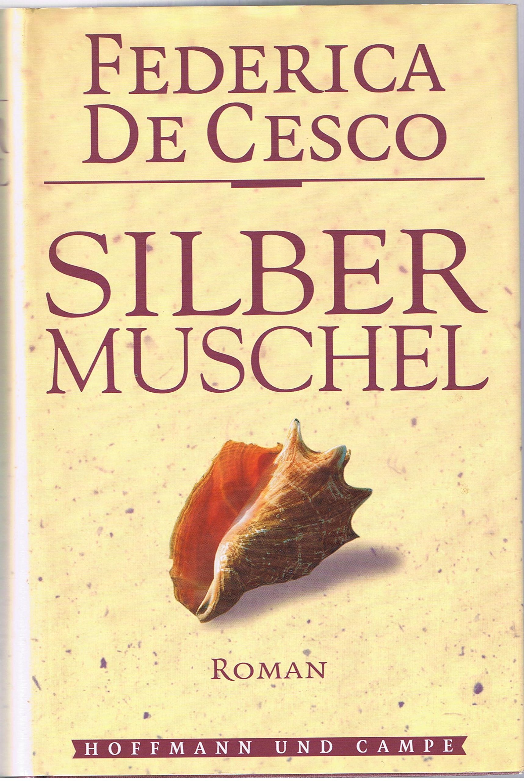 Silbermuschel: Roman Contemporary literature