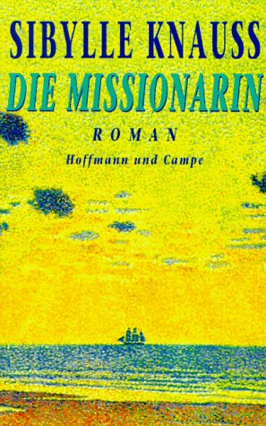 Die Missionarin: Roman Personalities