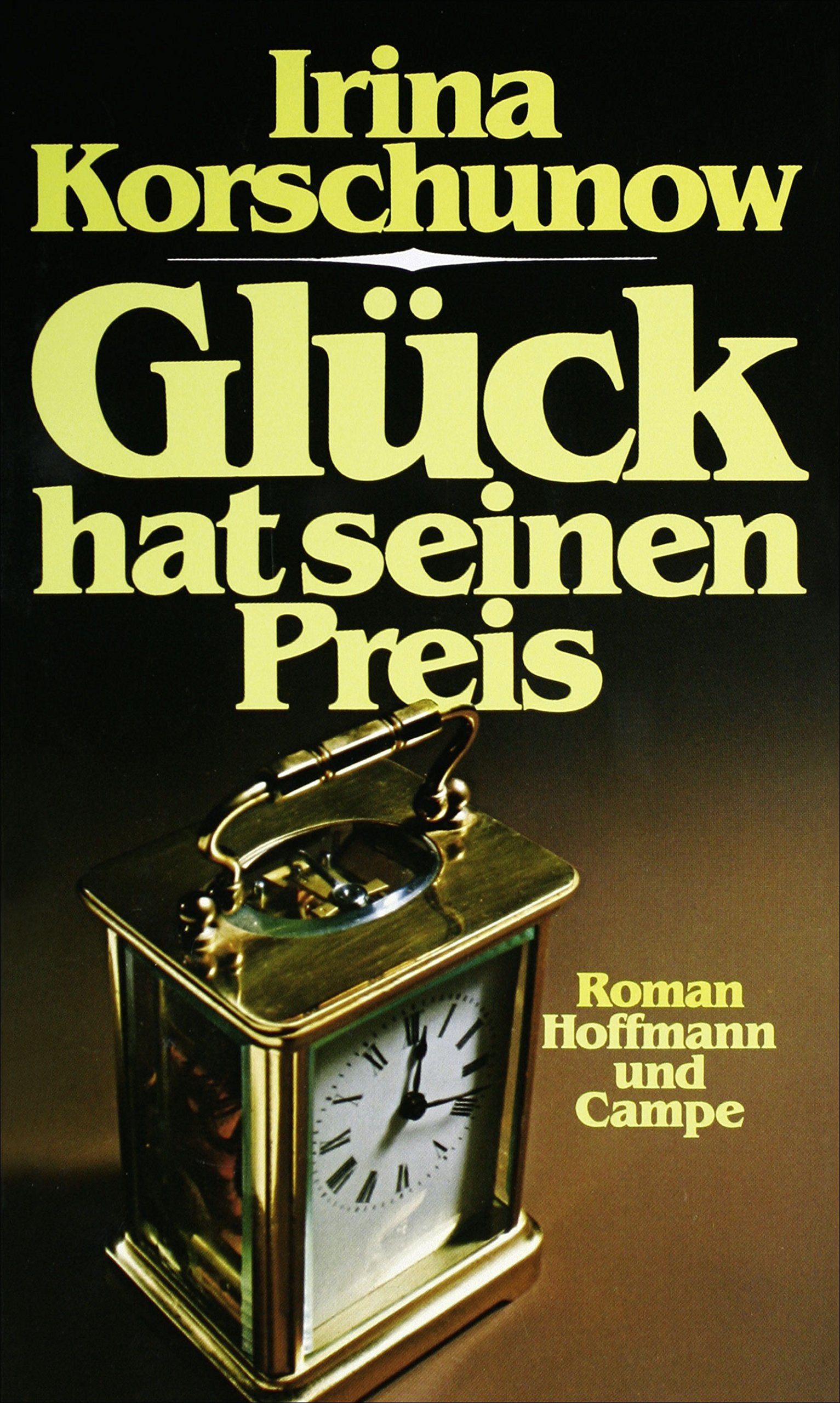 Glück hat seinen Preis: Roman Contemporary literature